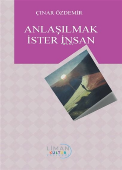 Anlaşılmak İster İnsan - Çınar Özdemir | Yeni ve İkinci El Ucuz Kitabı