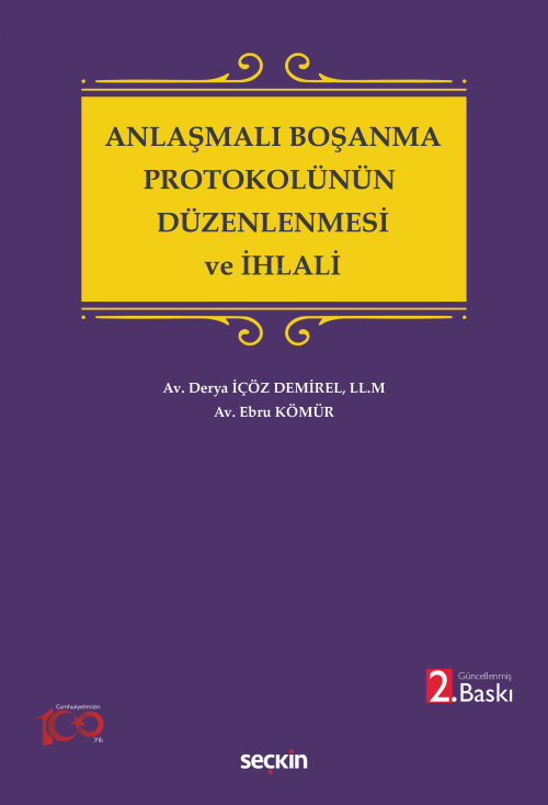 Anlaşmalı Boşanma Protokolünün Düzenlenmesi ve İhlali - Derya İçöz Dem