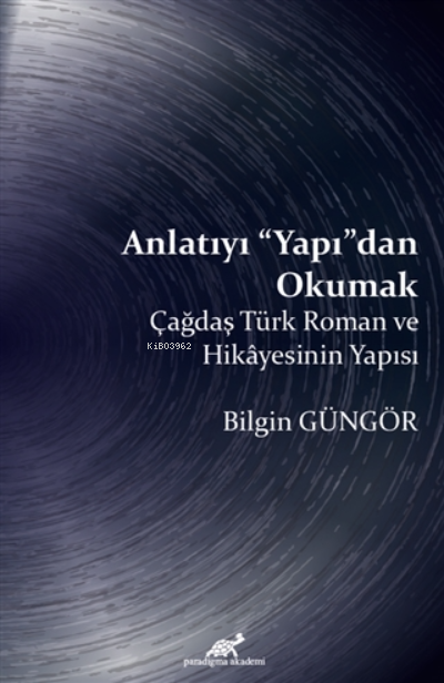 Anlatıyı Yapıdan Okumak - Olgun Bilgin Güngör | Yeni ve İkinci El Ucuz