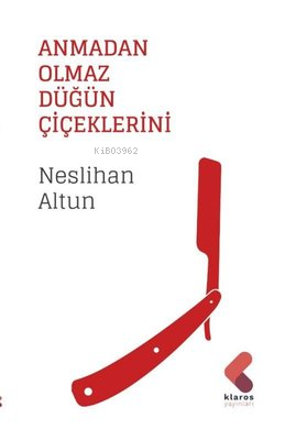 Anmadan Olmaz Düğün Çiçeklerini - Neslihan Altun | Yeni ve İkinci El U