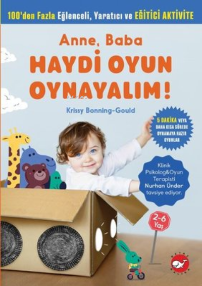 Anne, Baba Haydi Oyun Oynayalım! - Krissy Bonning-Gould | Yeni ve İkin