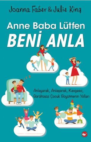 Anne Baba Lütfen Beni Anla - Joanna Faber | Yeni ve İkinci El Ucuz Kit