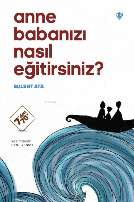 Anne Babanızı Nasıl Eğitirsiniz ? - Bülent Ata | Yeni ve İkinci El Ucu