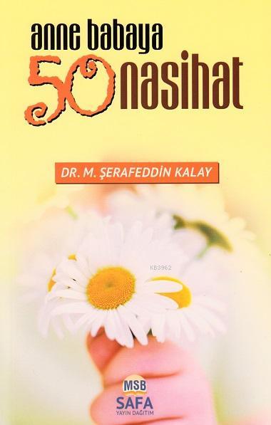 Anne Babaya 50 Nasihat - M. Şerafeddin Kalay | Yeni ve İkinci El Ucuz 