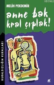 Anne Bak Kral Çıplak! - Melih Pekdemir | Yeni ve İkinci El Ucuz Kitabı