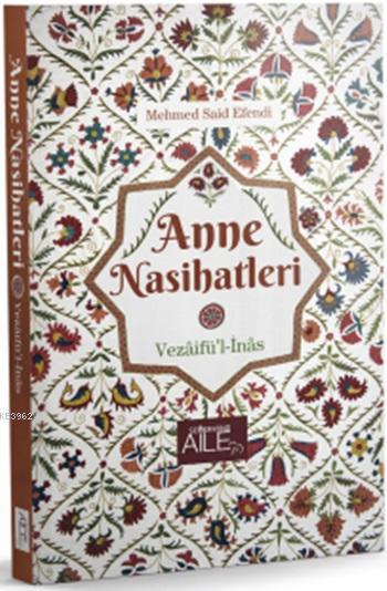 Anne Nasihatleri - Mehmed Said Efendi | Yeni ve İkinci El Ucuz Kitabın