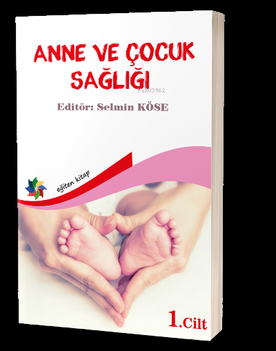 Anne Ve Çocuk Sağlığı Cilt 1 - Selmin Köse | Yeni ve İkinci El Ucuz Ki