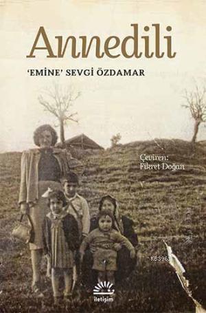 Annedili - Emine Sevgi Özdamar | Yeni ve İkinci El Ucuz Kitabın Adresi