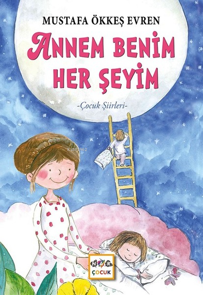 Annem Benim Her Şeyim - Mustafa Ökkeş Evren | Yeni ve İkinci El Ucuz K