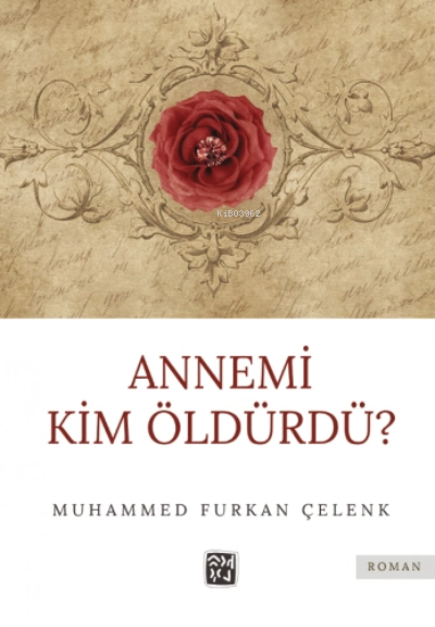 Annemi Kim Öldürdü? - Muhammed Furkan Çelenk | Yeni ve İkinci El Ucuz 