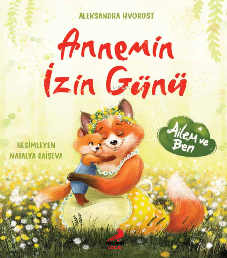 Annemin İzin Günü - Aleksandra Hyorost | Yeni ve İkinci El Ucuz Kitabı