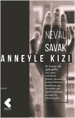 Anneyle Kızı - Neval Savak | Yeni ve İkinci El Ucuz Kitabın Adresi