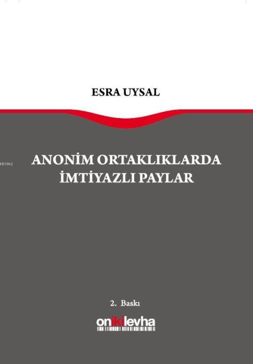 Anonim Ortaklarda İmtiyazlı Paylar - Esra Uysal | Yeni ve İkinci El Uc