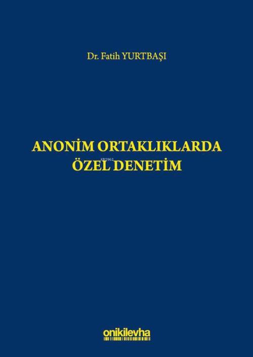 Anonim Ortaklıklarda Özel Denetim - Fatih Yurtbaşı | Yeni ve İkinci El