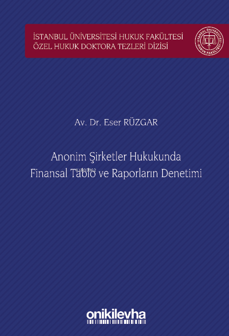 Anonim Şirketler Hukukunda Finansal Tablo ve Raporların Denetimi - Ese