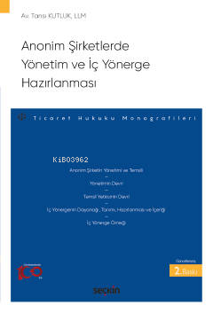 Anonim Şirketlerde Yönetim ve İç Yönerge Hazırlanması - Tansı Kutluk |