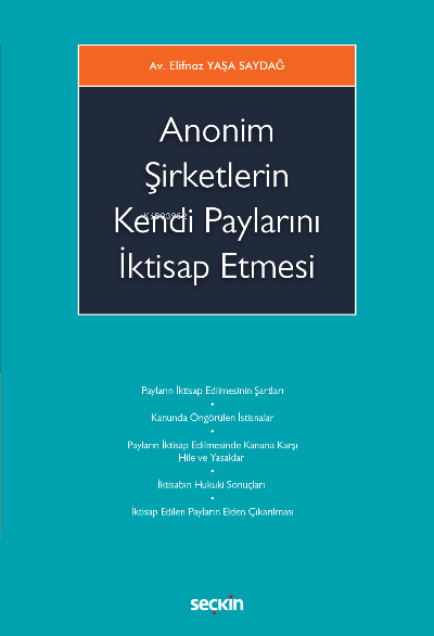 Anonim Şirketlerin Kendi Paylarını İktisap Etmesi - Elifnaz Yaşa Sayda