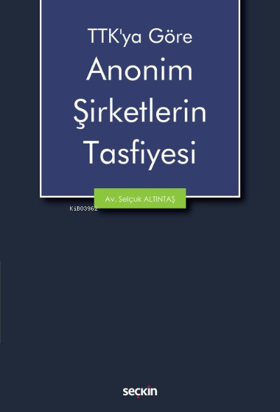 Anonim Şirketlerin Tasfiyesi - Selçuk Altıntaş | Yeni ve İkinci El Ucu