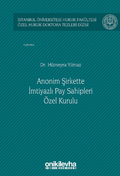 Anonim Şirkette İmtiyazlı Pay Sahipleri Özel Kurulu - Hümeyra Yılmaz |