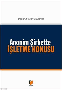 Anonim Şirkette İşletme Konusu - Sevilay Uzunallı | Yeni ve İkinci El 