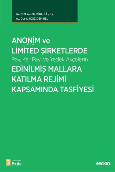 Anonim ve Limited Şirketlerde Pay, Kar Payı ve Yedek Akçelerin Edinilm