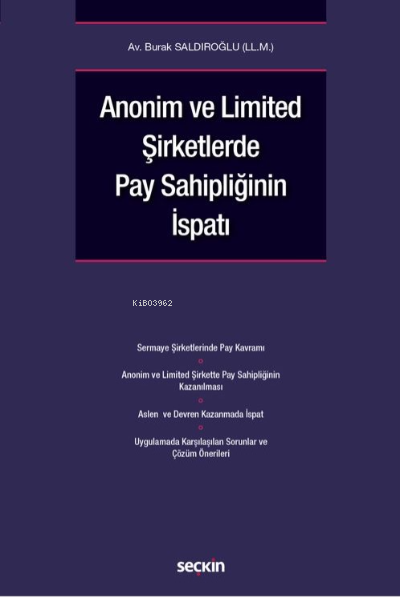 Anonim ve Limited Şirketlerde Pay Sahipliğinin İspatı - Burak Saldıroğ