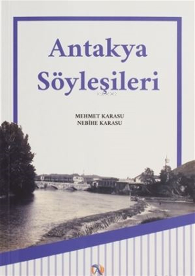 Antakya Söyleşileri - Mehmet Karasu Nebihe Karasu | Yeni ve İkinci El 