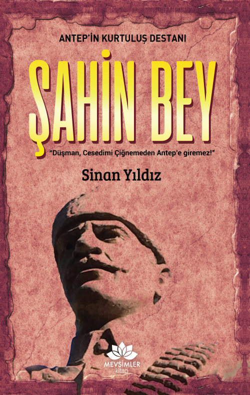 Antep'in Kurtuluş Destanı Şahinbey - Sinan Yıldız | Yeni ve İkinci El 