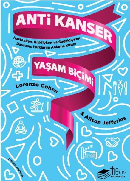 Anti Kanser Yaşam Biçimi - Lorenzo Cohen | Yeni ve İkinci El Ucuz Kita