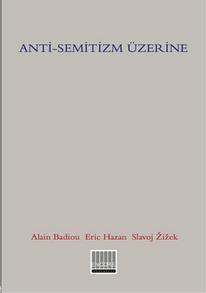 Anti-Semitizm Üzerine - Alain Badiou | Yeni ve İkinci El Ucuz Kitabın 