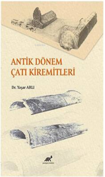 Antik Dönem Çatı Kiremitleri - Yaşar Arlı | Yeni ve İkinci El Ucuz Kit