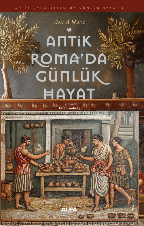 Antık Roma'da Günlük Hayat - David Matz | Yeni ve İkinci El Ucuz Kitab