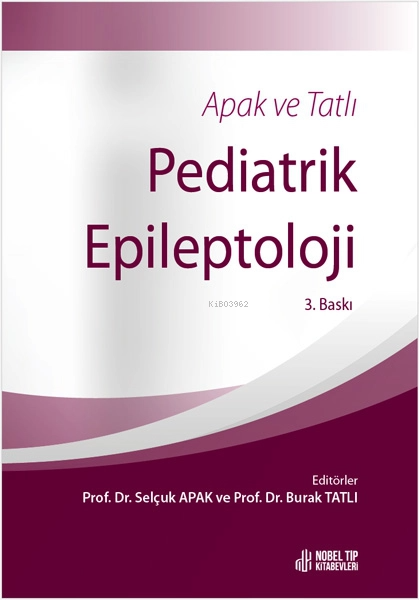 Apak Ve Tatlı Pediatrik Epileptoloji - Burak Tatlı | Yeni ve İkinci El