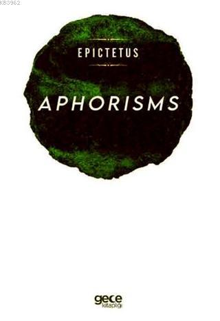 Aphorisms - Epictetus | Yeni ve İkinci El Ucuz Kitabın Adresi