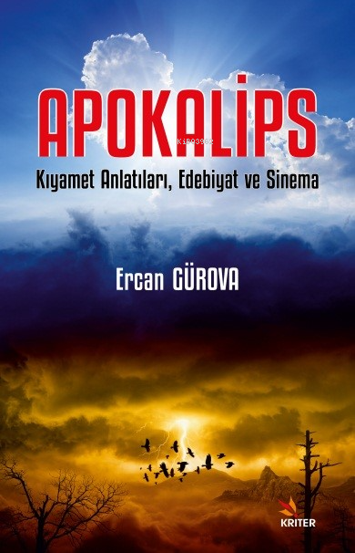 Apokalips;Kıyamet Anlatıları, Edebiyat ve Sinema - Ercan Gürova | Yeni