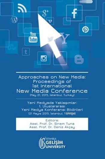 Approaches on New Media - Kolektif | Yeni ve İkinci El Ucuz Kitabın Ad