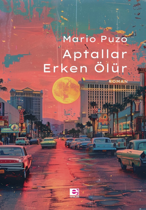 Aptallar Erken Ölür - Mario Puzo | Yeni ve İkinci El Ucuz Kitabın Adre