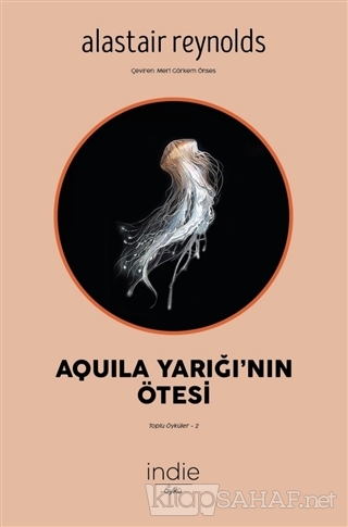 Aquila Yarığı'nın Ötesi - Alastair Reynolds | Yeni ve İkinci El Ucuz K