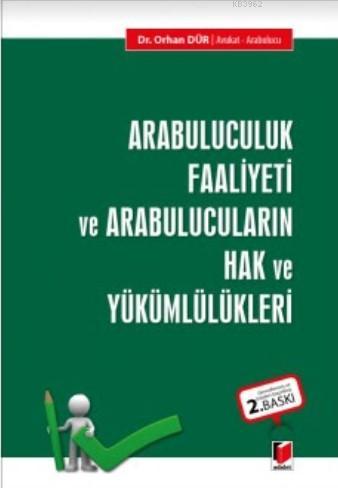 Arabulucuk Faaliyeti ve Arabulucuların Hak ve Yükümlülükleri - Orhan D