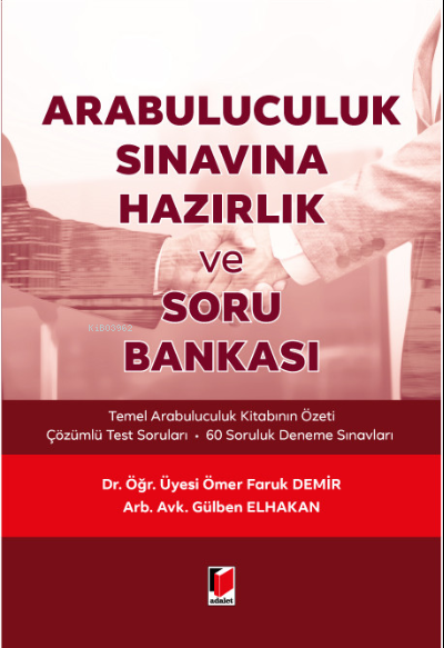 Arabuluculuk Sınavına Hazırlık ve Soru Bankası - Ömer Faruk Demir | Ye