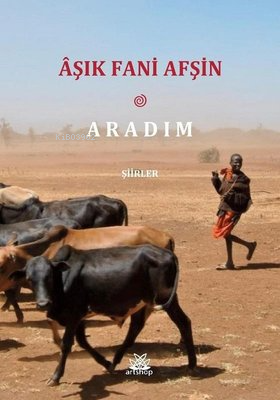 Aradım - Aşık Fani Afşin | Yeni ve İkinci El Ucuz Kitabın Adresi