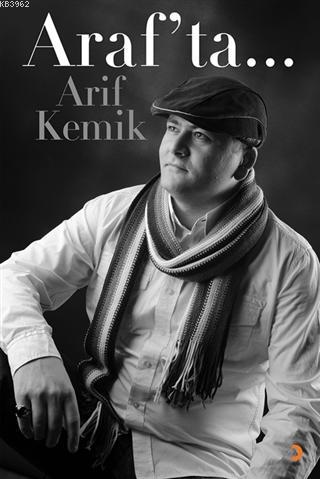 Araf'ta... - Arif Kemik | Yeni ve İkinci El Ucuz Kitabın Adresi