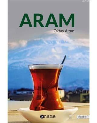 Aram - Oktay Altun | Yeni ve İkinci El Ucuz Kitabın Adresi