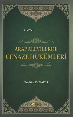 Arap Alevilerde Cenaze Hükümleri - İbrahim Kanadlı | Yeni ve İkinci El