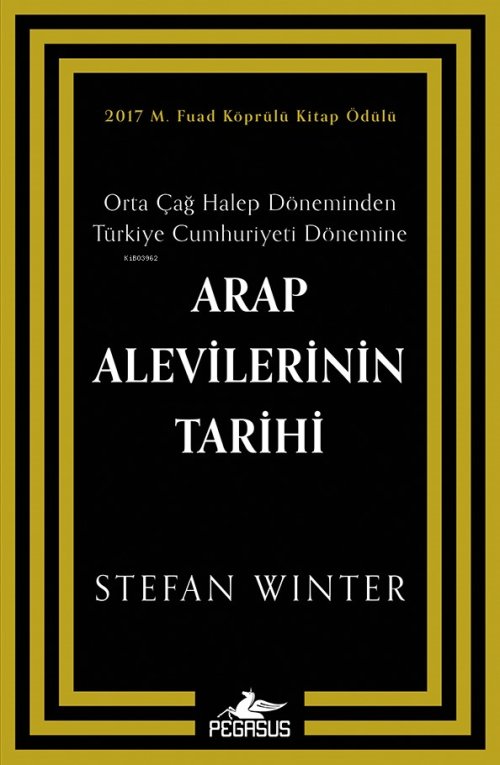 Arap Alevilerinin Tarihi: Orta Çağ Halep Döneminden Türkiye Cumhuriyet