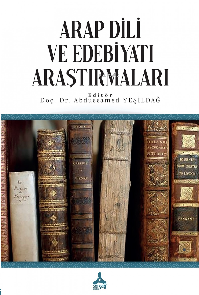 Arap Dili ve Edebiyatı Araştırmaları - Abdulsamed Yeşildağ | Yeni ve İ