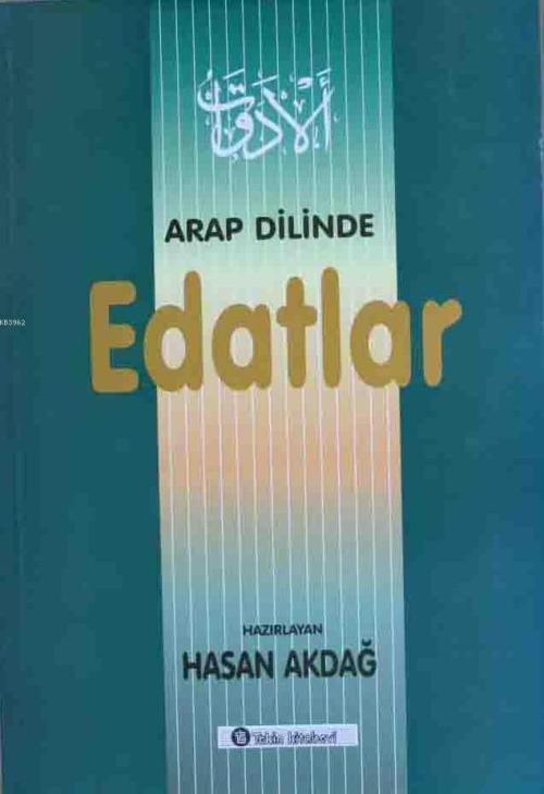 Arap Dilinde Edatlar - Hasan Akdağ | Yeni ve İkinci El Ucuz Kitabın Ad