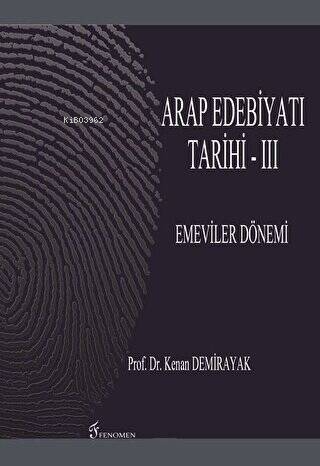 Arap Edebiyatı Tarihi - 3 : Emeviler Dönemi - Kenan Demirayak- | Yeni 