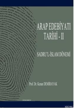 Arap Edebiyatı Tarihi - II; Sadru'l-İslam Dönemi (01-41/622-661) - Ken