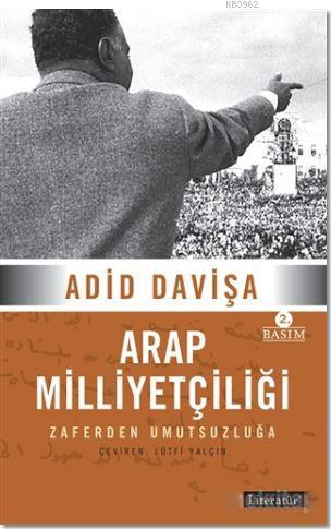 Arap Milliyetçiliği - Adid Davişa | Yeni ve İkinci El Ucuz Kitabın Adr